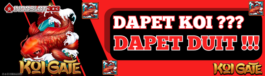 DAPET KOI DAPET DUIT